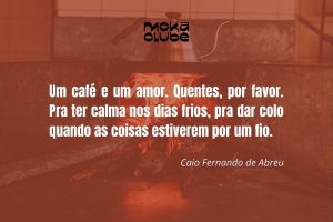 Poema de Caio Fernando de Abreu.